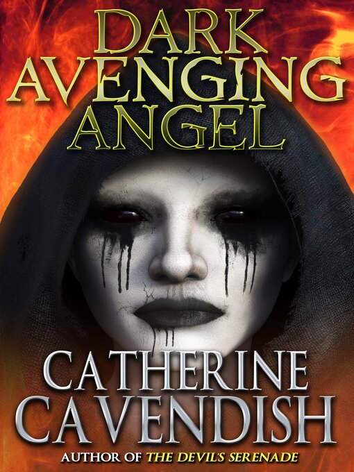 Title details for Dark Avenging Angel by Catherine Cavendish - Available